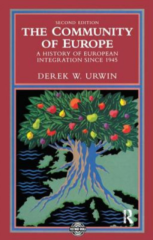 Kniha Community of Europe Derek W. Urwin