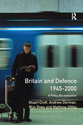 Βιβλίο Britain and Defence 1945-2000 Stuart Croft