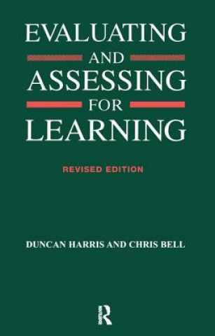 Kniha Evaluating and Assessing for Learning Chris Bell