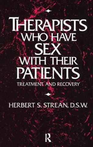 Carte Therapists Who Have Sex With Their Patients Herbert S. Strean