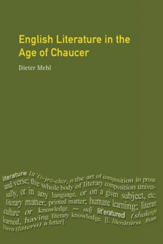 Könyv English Literature in the Age of Chaucer Prof Dr. Dieter Mehl