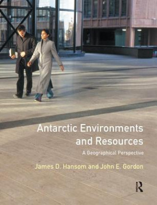Carte Antarctic Environments and Resources J. D. Hansom