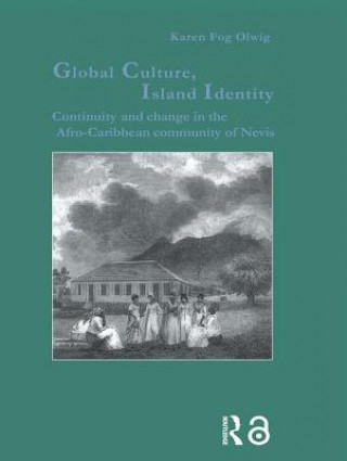 Книга Global Culture, Island Identity Karen Fog Olwig