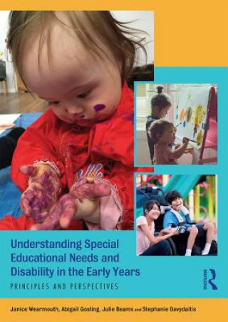 Könyv Understanding Special Educational Needs and Disability in the Early Years WEARMOUTH