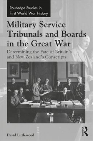 Kniha Military Service Tribunals and Boards in the Great War LITTLEWOOD
