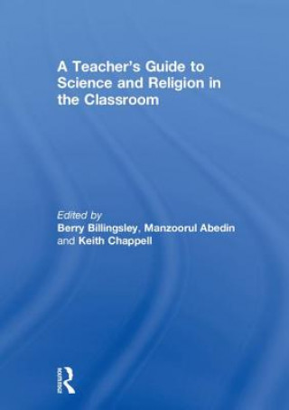 Libro Teacher's Guide to Science and Religion in the Classroom 