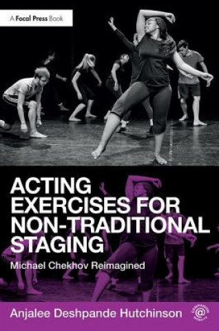 Kniha Acting Exercises for Non-Traditional Staging Anjalee Deshpande Hutchinson