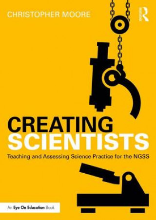 Kniha Creating Scientists MOORE