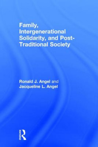 Kniha Family, Intergenerational Solidarity, and Post-Traditional Society ANGEL