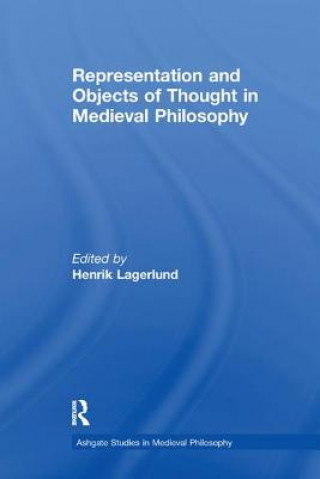 Libro Representation and Objects of Thought in Medieval Philosophy 