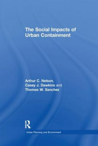 Livre Social Impacts of Urban Containment Arthur C. Nelson