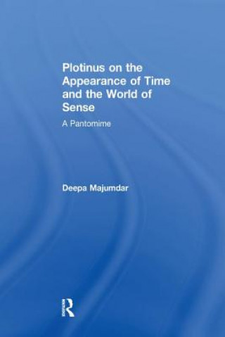 Kniha Plotinus on the Appearance of Time and the World of Sense Majumdar
