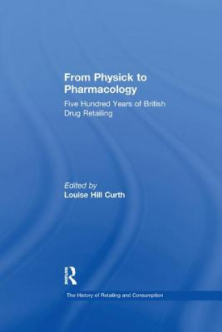 Kniha From Physick to Pharmacology 