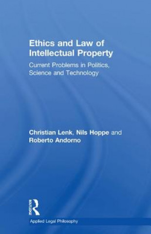 Kniha Ethics and Law of Intellectual Property Christian Lenk