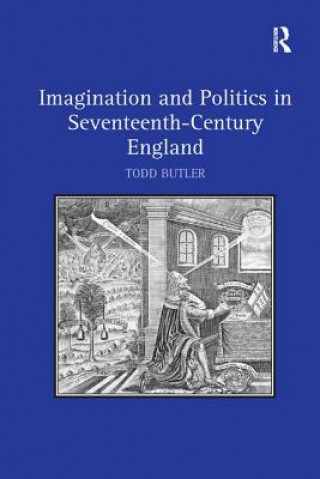 Carte Imagination and Politics in Seventeenth-Century England Todd Butler