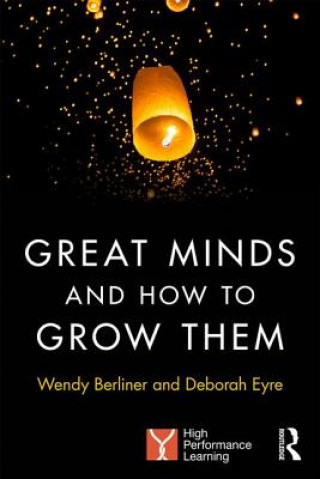 Книга Great Minds and How to Grow Them Deborah Eyre