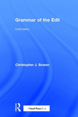 Książka Grammar of the Edit Christopher J. Bowen