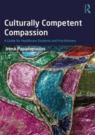 Carte Culturally Competent Compassion PAPADOPOULOS