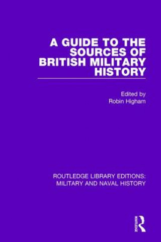 Książka Guide to the Sources of British Military History 