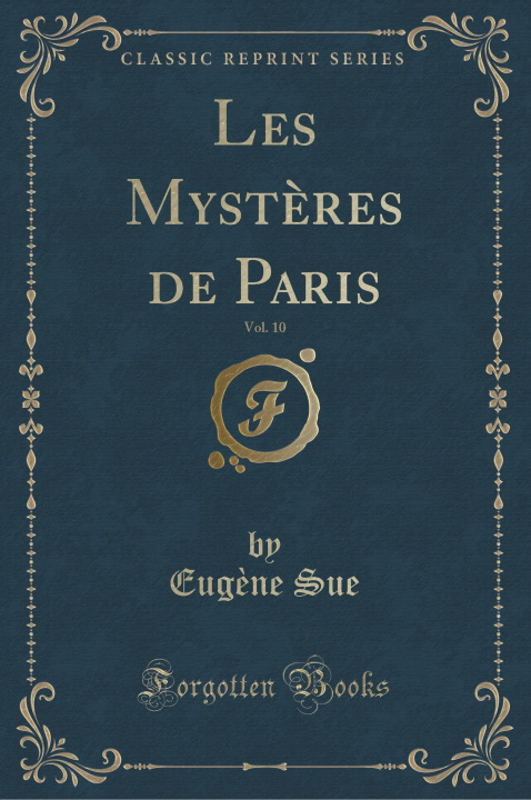 Książka LES MYST RES DE PARIS, VOL. 10  CLASSIC EUG NE SUE