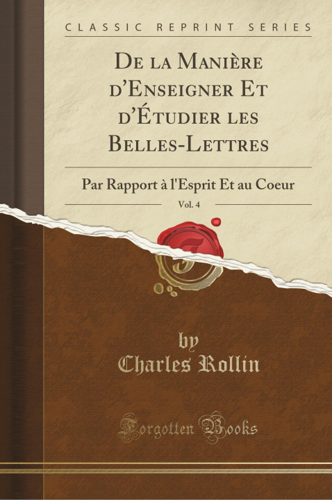 Knjiga DE LA MANI RE D'ENSEIGNER ET D' TUDIER L CHARLES ROLLIN