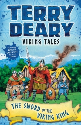Carte Viking Tales: The Sword of the Viking King Terry Deary