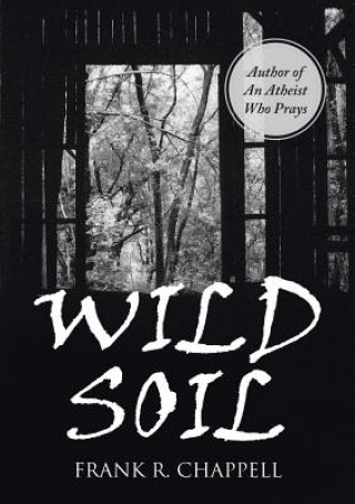Knjiga Wild Soil FRANK R. CHAPPELL