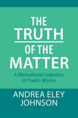 Carte Truth of the Matter ANDREA ELEY JOHNSON