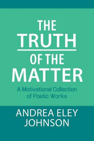 Kniha Truth of the Matter ANDREA ELEY JOHNSON