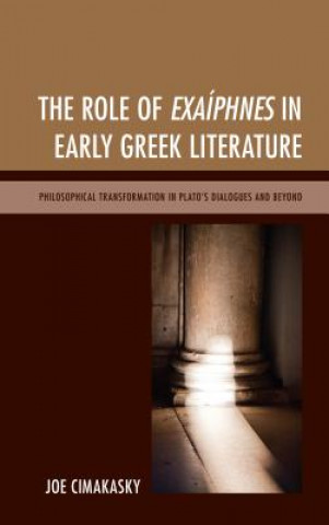 Kniha Role of Exaiphnes in Early Greek Literature Joseph Cimakasky