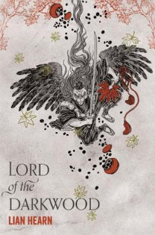 Könyv Lord of the Darkwood Lian Hearn