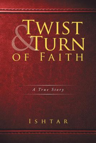 Книга Twist & Turn of Faith ISHTAR