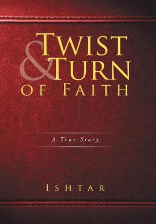 Книга Twist & Turn of Faith ISHTAR