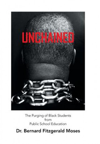 Knjiga Unchained DR. BERNARD F MOSES