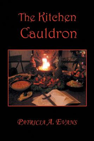 Livre Kitchen Cauldron PATRICIA A. EVANS