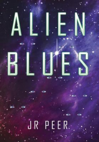 Книга Alien Blues JR PEER