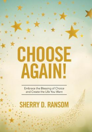 Kniha Choose Again! SHERRY D. RANSOM