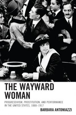 Livre Wayward Woman Barbara Antoniazzi