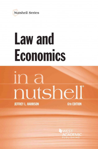 Carte Law and Economics in a Nutshell Jeffrey Harrison