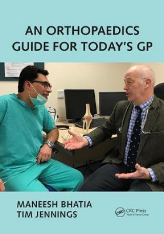 Kniha Orthopaedics Guide for Today's GP Maneesh Bhatia