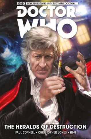 Carte Doctor Who: The Third Doctor: The Heralds of Destruction Paul Cornell