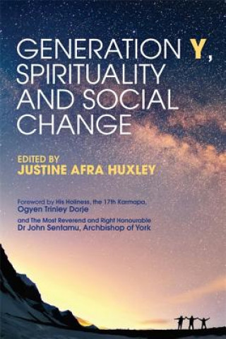Kniha Generation Y, Spirituality and Social Change HUXLEY  JUSTINE