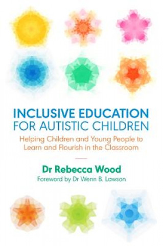 Carte Inclusive Education for Autistic Children WOOD  REBECCA