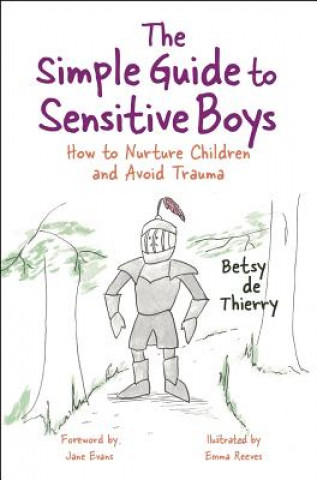 Carte Simple Guide to Sensitive Boys DE THIERRY  BETSY