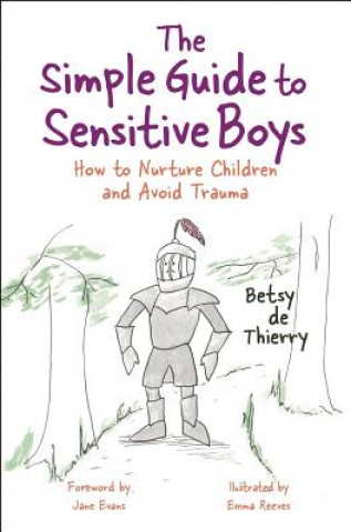 Kniha Simple Guide to Sensitive Boys DE THIERRY  BETSY