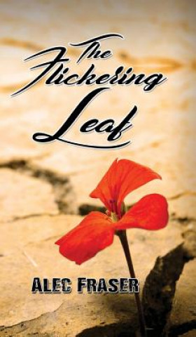 Buch Flickering Leaf Alec Fraser