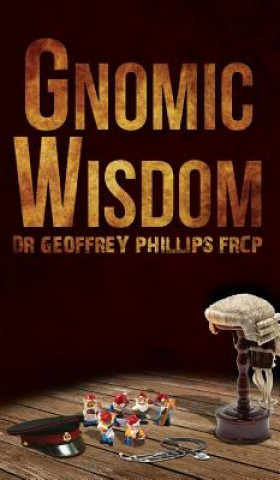 Kniha Gnomic Wisdom Geoffrey Phillips