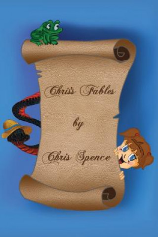 Kniha Chris's Fables Chris Spence