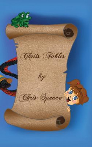 Kniha Chris's Fables Chris Spence