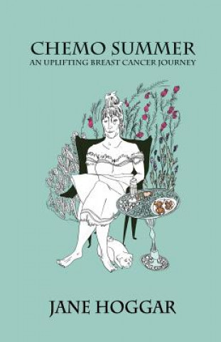 Книга Chemo Summer - A Breast Cancer Journey Jane Hoggar